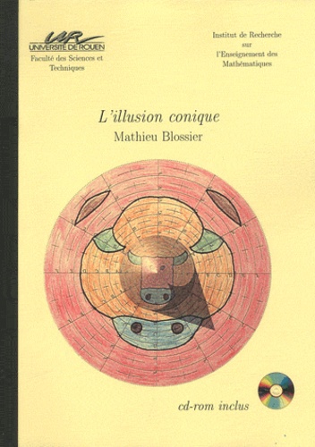 Mathieu Blossier - L'illusion conique. 1 Cédérom