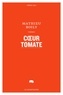 Mathieu Boily - Coeur tomate.