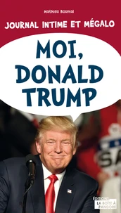 Moi, Donald Trump