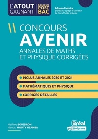 Mathieu Boussiron et Nicolas Mouity Nzamba - Concours avenir - Annales corrigées Physique et Mathématiques.