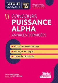 Mathieu Boussiron et Nicolas Mouity Nzamba - Concours Puissance Alpha - Annales corrigées Physique et Mathématiques de 2022 et 2023.