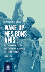 Mathieu Bureau Meunier - Wake up mes bons amis !.