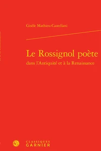 Le rossignol poète dans l'Antiquité et à la Renaissance