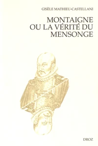 Montaigne ou la vérité du mensonge