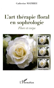 L'art thérapie floral en sophrologie