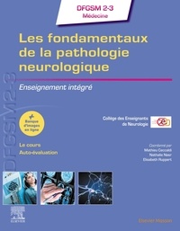 Mathieu Ceccaldi et Nathalie Nasr - Les fondamentaux de la pathologie neurologique - Enseignement intégré.