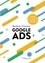 Google Ads. 60 fiches pour obtenir les certifications officielles