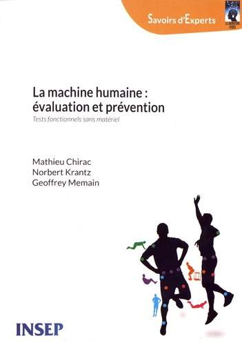 La machine humaine : évaluation et prévention. Tests fonctionnels sans matériel