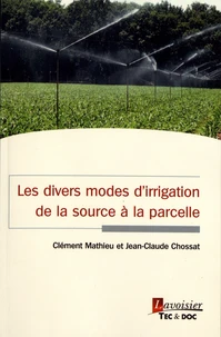Les divers modes d'irrigation de la source à la parcelle
