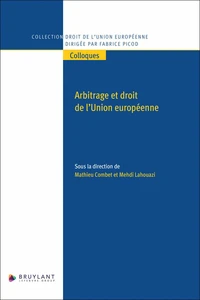 Arbitrage et droit de l'Union européenne