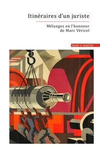 Mathieu Combet et Jonas Knetsch - Itinéraires d'un juriste - Mélanges en l'honneur du professeur Marc Véricel.