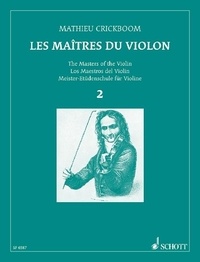 Mathieu Crickboom - The Masters of the Violin - The Masters of the Violin. Violin..