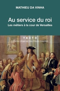 Au service du roi - Les métiers à la cour de Versailles.pdf