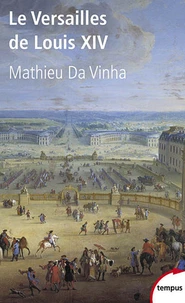 Le Versailles de Louis XIV