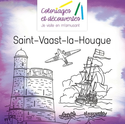 Coloriages et découvertes Saint-Vaast-la-Hougue