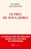 Mathieu Delahousse - Le prix de nos larmes - Le roman noir des millions versés aux victimes du terrorisme.