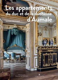 Mathieu Deldicque - Les appartements du duc et de la duchesse d'Aumale.