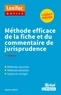 Mathieu Diruit - Méthode efficace de la fiche et du commentaire de jurisprudence.