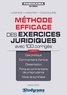 Mathieu Diruit - Méthode efficace des exercices juridiques avec 100 corrigés.