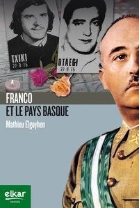 Mathieu Elgoyhen - Franco et le pays basque.