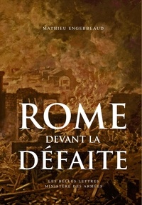 Mathieu Engerbeaud - Rome devant la défaite (753-264 avant J.-C.).