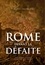 Rome devant la défaite (753-264 avant J.-C.)