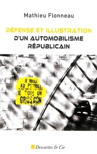 Mathieu Flonneau - Défense et illustration d'un automobilisme républicain - Essais libres.