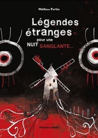 Legendes etranges pour nuit sanglante...