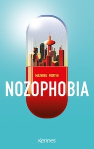 Mathieu Fortin - Nozophobia.