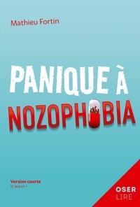 Mathieu Fortin - Panique à Nozophobia.