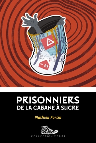 Mathieu Fortin - Prisonniers de la cabane a sucre.