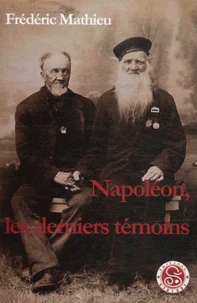 Napoléon, les derniers témoins