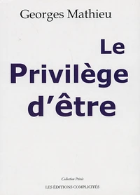 Le Privilège d'être