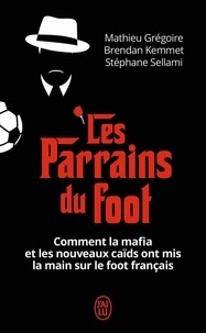 Mathieu Grégoire et Brendan Kemmet - Les parrains du foot.