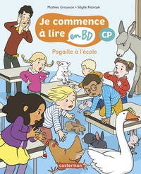 Mathieu Grousson et Sibylle Ristroph - Je commence à lire en BD - CP  : Pagaille à l'école.