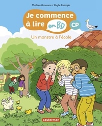 Mathieu Grousson et Sibylle Ristroph - Je commence à lire en BD - CP  : Un monstre à l'école.