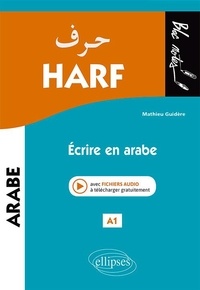 Mathieu Guidère - Harf A1 - Ecrire en arabe.