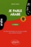 Je parle arabe. Des fiches thématiques avec exercices corrigés pour connaître l'essentiel 2e édition