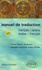 Manuel de traduction Français-arabe / Arabe-français. Thème, version et rédaction, Exemples, exercices, textes corrigés  édition revue et augmentée