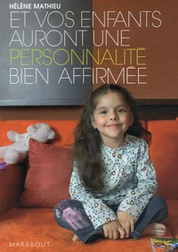 Et vos enfants auront une personnalité bien à eux