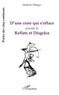 Mathieu Hilfiger - D'une craie qui s'efface - Précédé de Reflets et Disgrâce.