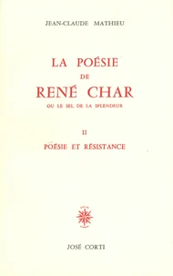 La poésie de René Char ou le sel de la splendeur