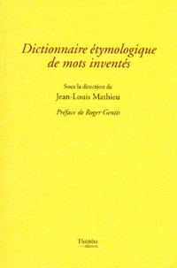 Dictionnaire étymologique de mots inventés