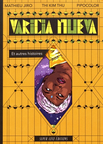 Varicia Nueva. Et autres histoires