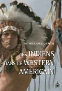Les Indiens dans le western américain