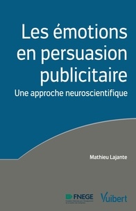 Les émotions en persuasion publicitaire - Une approche neuroscientifique.pdf