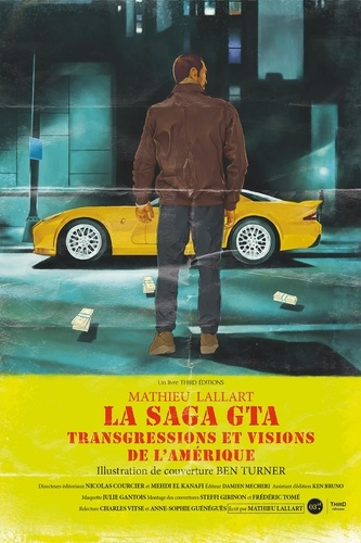 La saga GTA. Transgressions et visions de l'Amérique