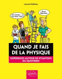 Quand je fais de la physique