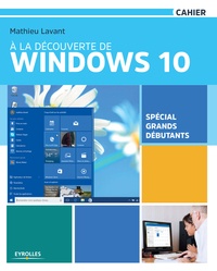 Mathieu Lavant - A la découverte de Windows 10.