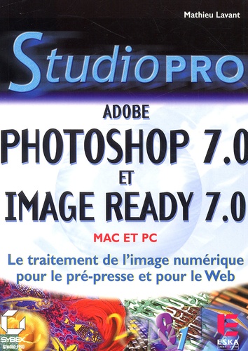 Mathieu Lavant - Photoshop 7.0 Et Image Ready 7.0.